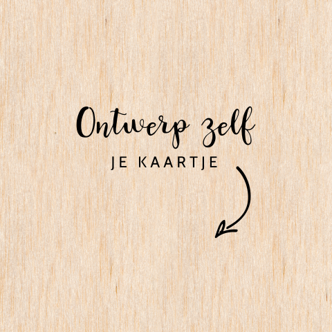Echt houten vierkant geboortekaartje maken