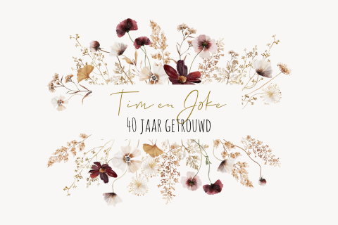 Jubileumkaart 40 jaar getrouwd vrolijk bloemenframe