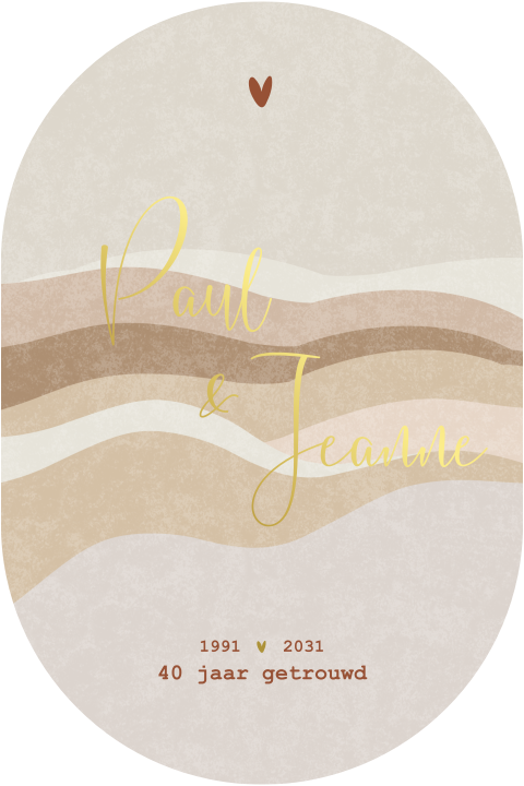 Jubileumkaart 40 jaar getrouwd unieke vorm neutrale tinten (goud)folie