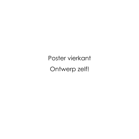 Poster vierkant ontwerp zelf