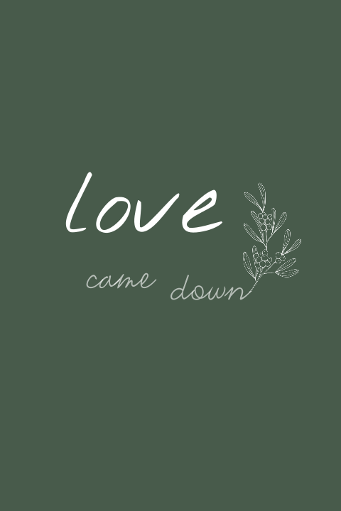 Kerstkaart Love came down