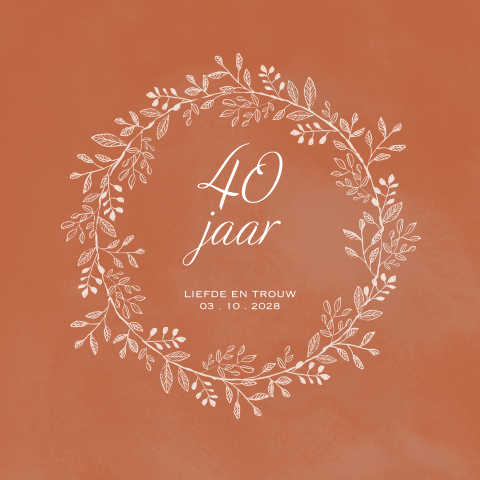 Kaart voor 40 jaar getrouwd met een kransje in de kleur terracotta
