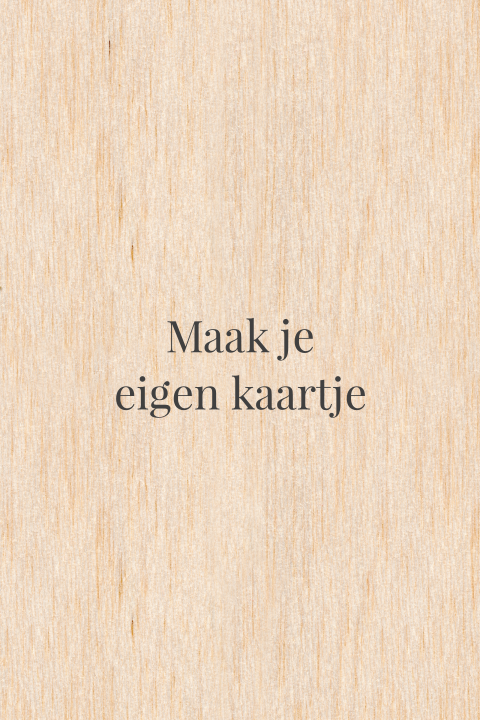 Maak je eigen geboortekaartje op echt hout -  staand