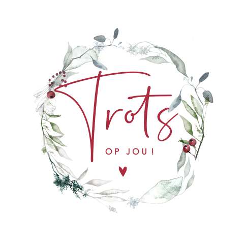 Wenskaart krans trots op jou!