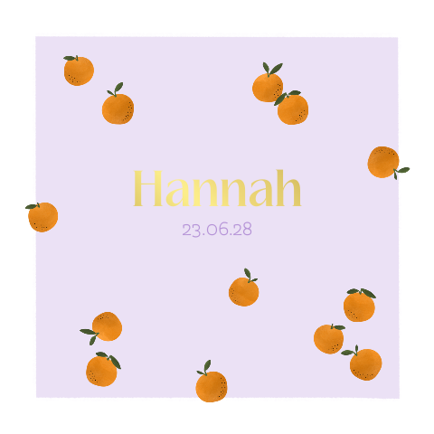geboortekaartje Hannah met sinaasappels