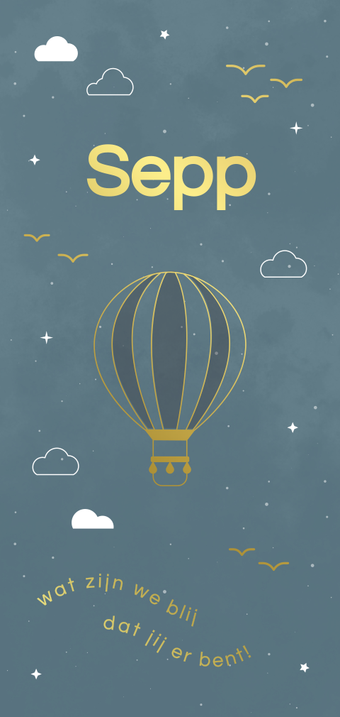 geboortekaartje Sepp met luchtballon in goudfolie