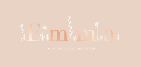 geboortekaartje Emma met geïllustreerde bloemen en folie