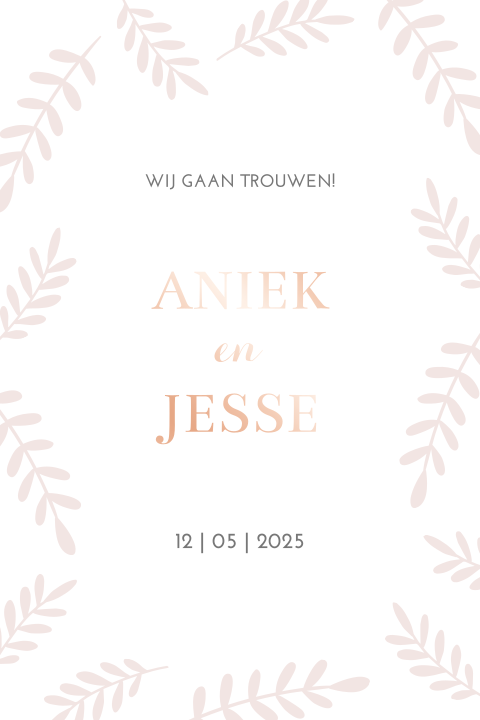 Trouwkaart romantisch met rand bladeren en rosefolie