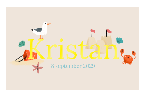 Geboortekaartje strand Kristan, Knalgele naam, zee en strand elementen