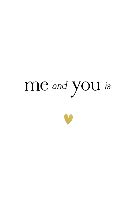 Poster 'Me and you is love'