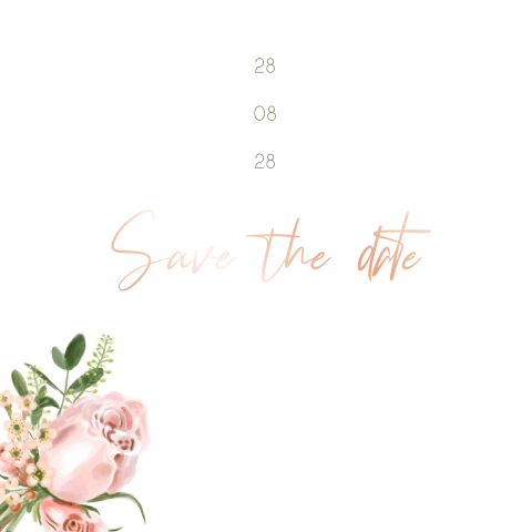 Enkele save the date kaart roos roségoudfolie