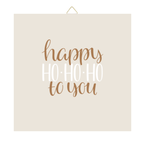 Tegeltje Kerst Happy HO HO HO to you