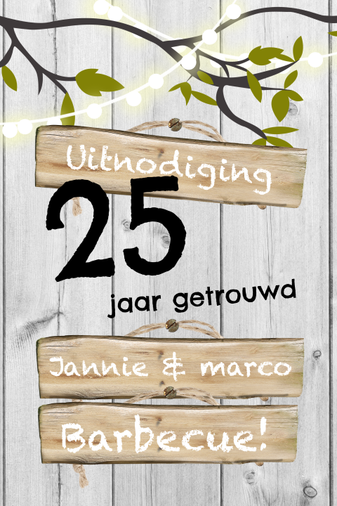 Uitnodiging voor jullie 25 jarig jubileum tuinfeest