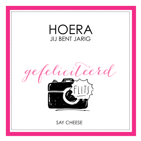 Verjaardagskaart - Say cheese voor de foto