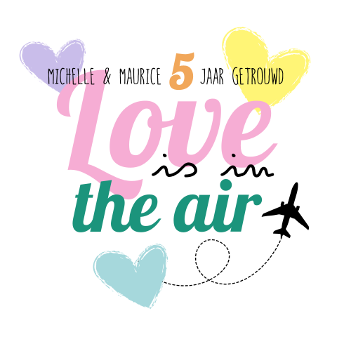 Jubileumkaart 5 jaar getrouwd - Love is in the air!