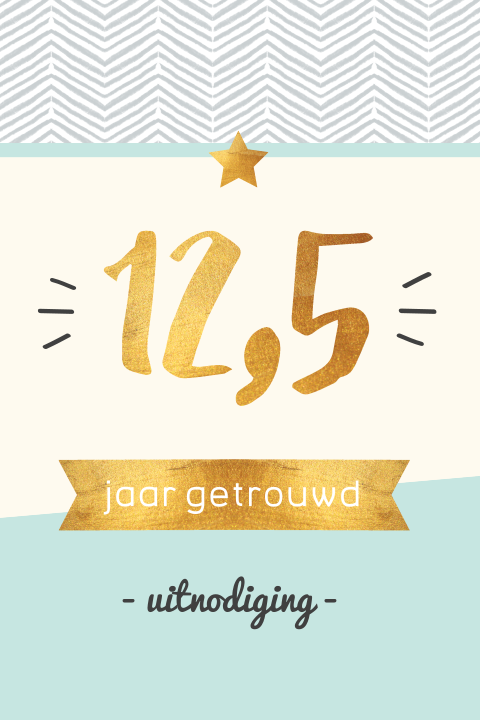 Stijlvol en hip uitnodiging jubileum 12 5 jaar met goud