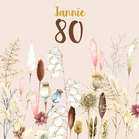 Uitnodiging 80 jaar verjaardag met droogbloemen