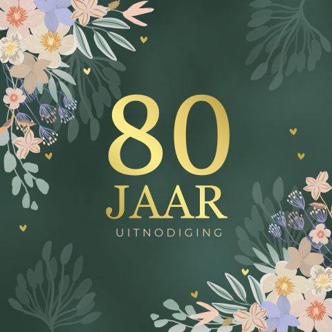 Uitnodiging 80e verjaardag in donkergroen met bloemen en goudfolie