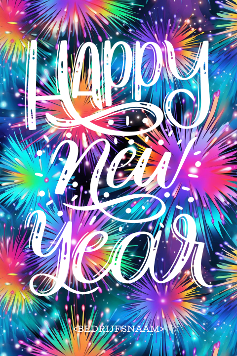Nieuwjaarskaart met opvallend kleurrijk vuurwerk en witte typografie
