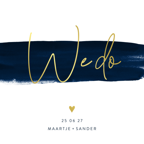 Trouwkaart met blauwe waterverf veeg en We Do in goudfolie