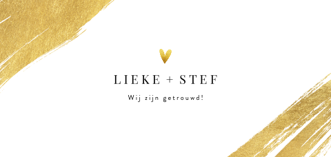 Wij zijn getrouwd kaart met gouden verfstreken