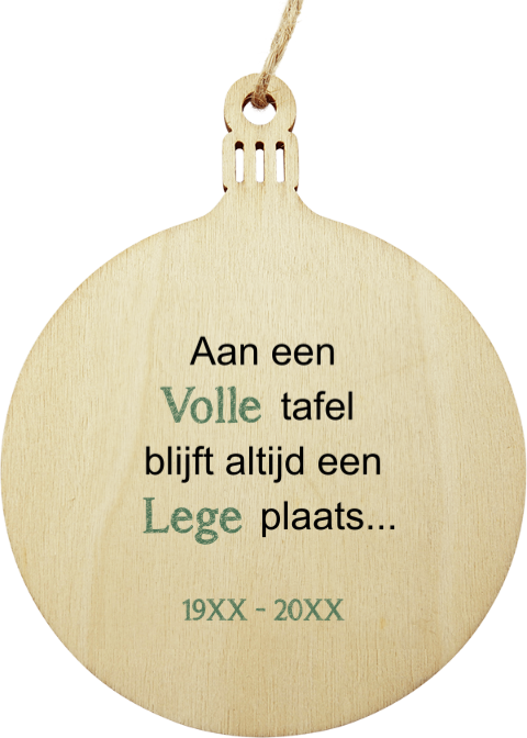 Houten kersthanger kerstbal - Volle tafel, lege plaats