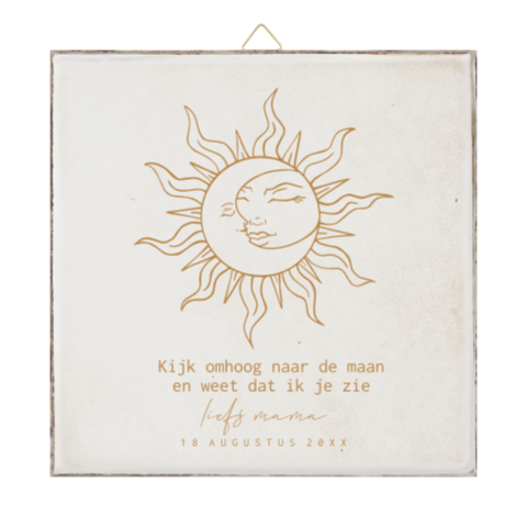 Keramiek tegeltje zon en maan met troostende tekst