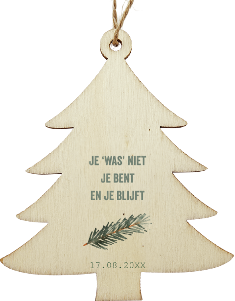 Kersthanger hout kerstboom met gedicht je bent en je blijft