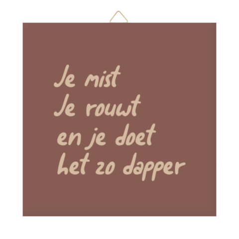 Herinneringstegeltje ‘Je mist je rouwt' | Woondecoratie