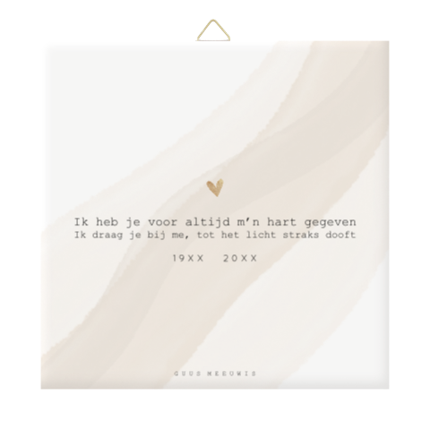 Herinneringstegeltje ik heb je voor altijd in mijn hart