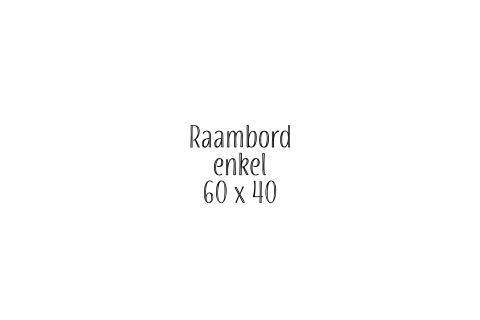 raambord-enkel-liggend-60x40