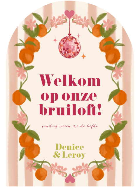 Welkomstbord sinaasappels gestreept