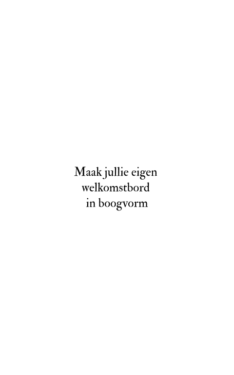 Blanco welkomstbord bruiloft zelf maken forex boogvorm