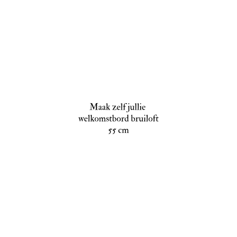 Blanco welkomstbord bruiloft 55cm zelf maken rond