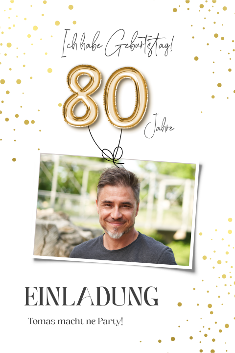 Einladungskarte 80. Geburtstag: Goldene Ballons mit Foto in Weiß