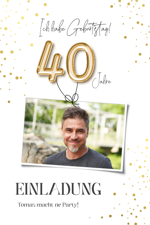 Einladungskarte 40. Geburtstag: Goldene Ballons 40 mit Foto in Weiß