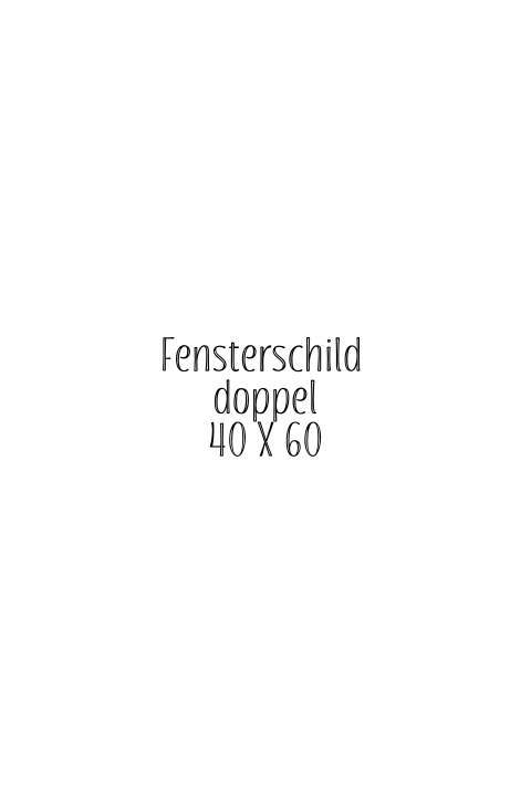 fensterschild-doppel-40x60