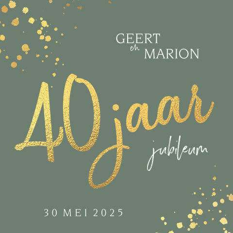 Jubileumkaart groen 40 jaar getrouwd met goudfolie look