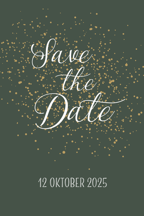 Stoere donkergroene save the date kaart met goudkleurige spetters