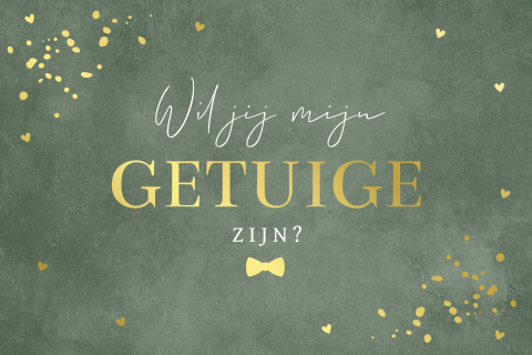 Getuigekaart groen goudfolie Wil jij mijn getuige zijn?