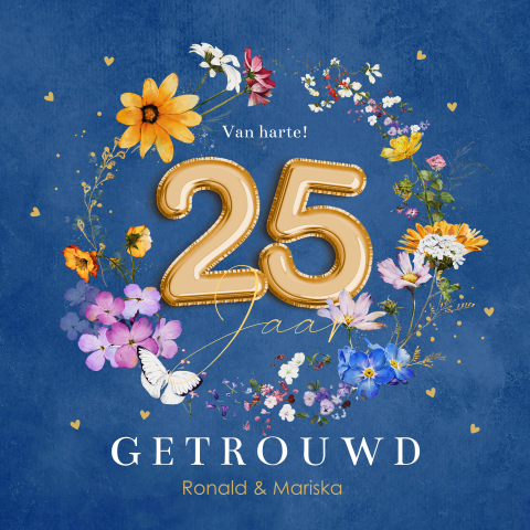 Felicitatie huwelijksjubileum 25 jaar getrouwd bloemen blauw