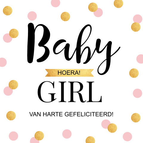 Felicitatie kaart geboorte dochter meisje dots roze goudlook