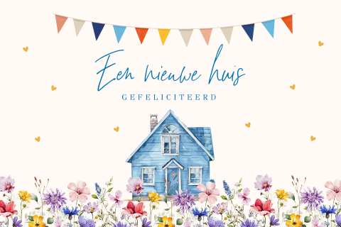 Felicitatie kaart nieuwe woning huisje bloemen slinger