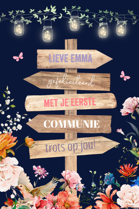 Communie felicitatie kaart meisje houten wegwijzer bloemen lampjes