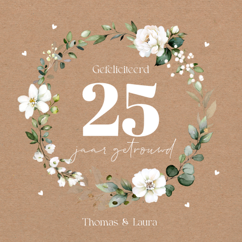 Felicitatie huwelijksjubileum 25 jaar getrouwd bloemen kraftlook