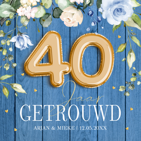 Jubileum uitnodiging 40 jaar getrouwd bloemen blauw houtlook