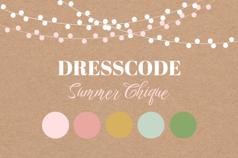 Dresscode kaartje kleurenpalet kraftlook summer chique