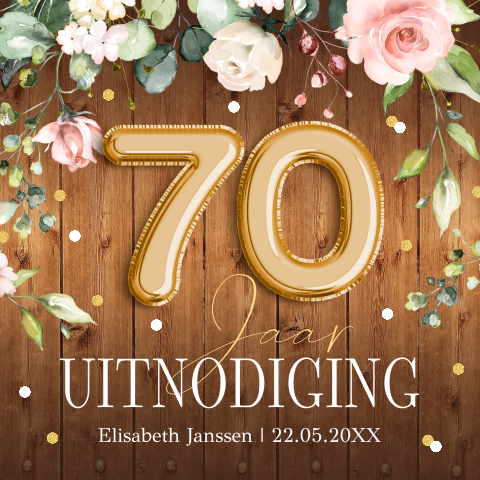 Uitnodiging verjaardag 70 jaar bloemen vrouw ballonnen