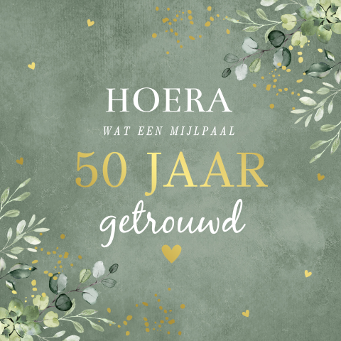 Felicitatie jubileum huwelijk kaart groen goudfolie