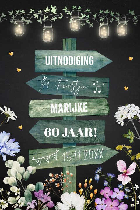 Uitnodiging verjaardag 60 jaar houten wegwijzer bloemen lampjes